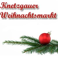 Knetzgauer Weihnachtsmarkt Knetzgau Knetzgauer Weihnachtsmarkt Knetzgau