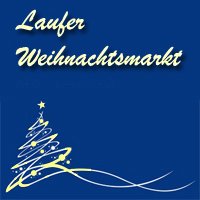 Laufer Weihnachtsmarkt Lauf a.d.Pegnitz Laufer Weihnachtsmarkt Lauf a.d.Pegnitz