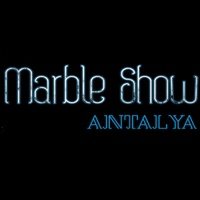 MARBLE SHOW Antalya MARBLE SHOW Antalya
