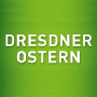 Dresdner Ostern, Dresden