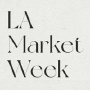 LA Market Week, Los Angeles