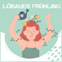 Löbauer Frühling, Löbau