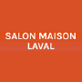 Salon Maison, Laval