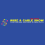 Wire & Cable Show Malaysia, Kuala Lumpur